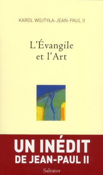 Couverture du livre « L'Evangile et l'art » de Jean-Paul Ii aux éditions Salvator