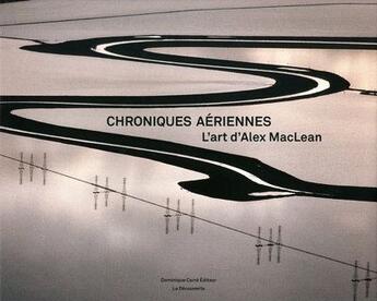 Couverture du livre « Chroniques aériennes » de Alex Mclean aux éditions La Decouverte