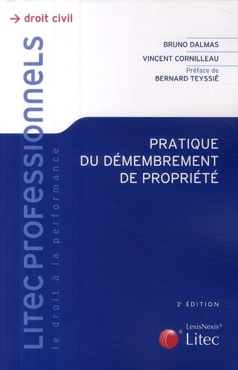 Couverture du livre « Pratique du démembrement de propriété » de Dalmas/Cornille aux éditions Lexisnexis