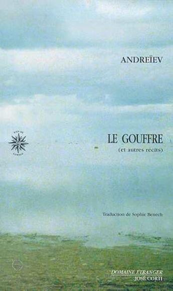 Couverture du livre « Le gouffre et autres récits » de Leonid Nikolaevic Andreev aux éditions Corti