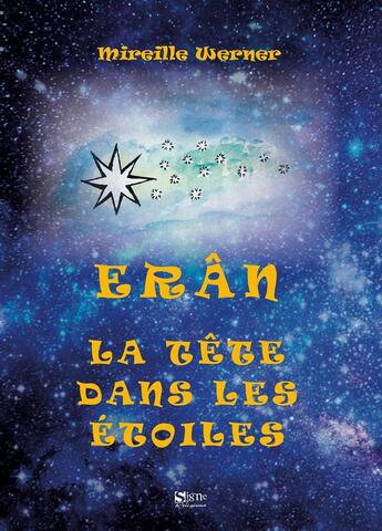 Couverture du livre « Erân, la tête dans les étoiles » de Mireille Werner aux éditions Signe