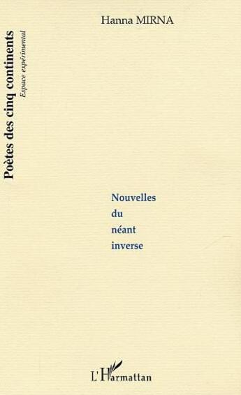 Couverture du livre « Nouvelles du néant inversé » de Hanna Mirna aux éditions L'harmattan