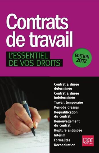 Couverture du livre « Contrats de travail, l'essentiel de vos droits (édition 2012) » de  aux éditions Prat