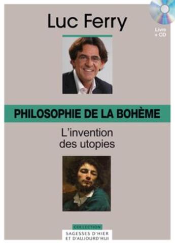 Couverture du livre « Philosophie de la bohème ; l'invention des utopies » de  aux éditions Societe Du Figaro