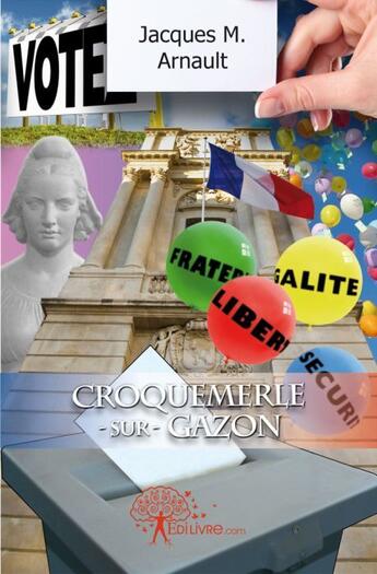 Couverture du livre « Croquemerle-sur-Gazon » de Jacques M. Arnault aux éditions Edilivre