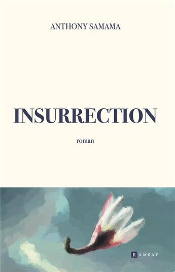 Couverture du livre « Insurrection » de Anthony Samama aux éditions Ramsay