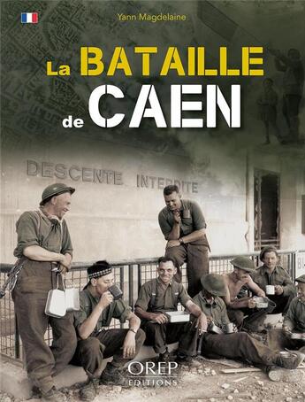 Couverture du livre « La bataille de Caen » de Yann Magdelaine aux éditions Orep