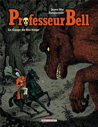 Couverture du livre « Professeur bell t.3 ; cargo » de Sfar+Tanquerelle aux éditions Delcourt