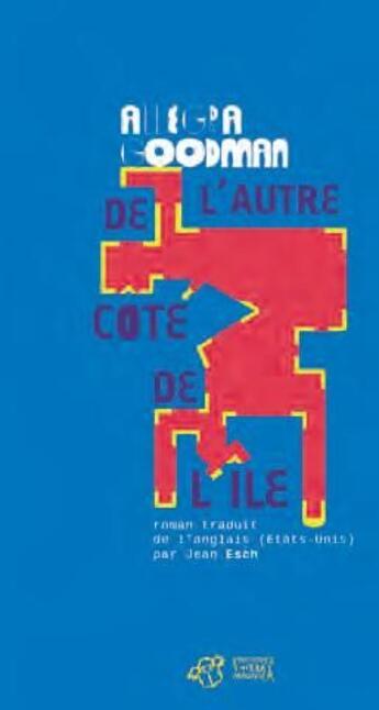 Couverture du livre « De l'autre côté de l'île » de Allegra Goodman aux éditions Thierry Magnier