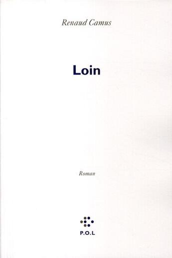 Couverture du livre « Loin » de Renaud Camus aux éditions P.o.l