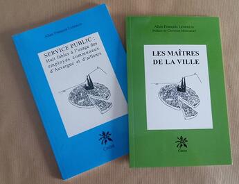 Couverture du livre « Lot de 2 livres fables de mr lederlin - service public + les maitres de la ville » de Lederlin A-F. aux éditions Editions Arvernes