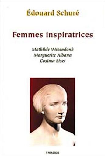 Couverture du livre « Femmes Inspiratrices » de Edouard Schuré aux éditions Triades