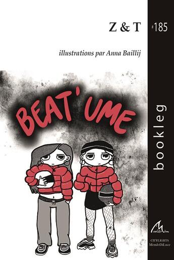 Couverture du livre « Beat' ume » de Z&T aux éditions Maelstrom