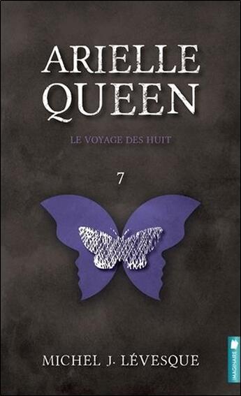 Couverture du livre « Arielle Queen t.7 ; le voyage des huit » de Levesque Michel J. aux éditions Pochette Inc