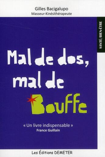Couverture du livre « Mal de dos mal de bouffe » de Bacigalupo Guillain aux éditions Demeter