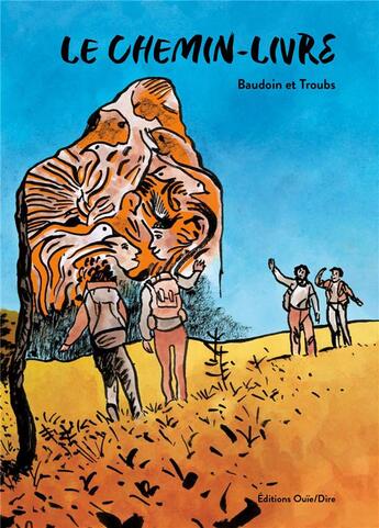 Couverture du livre « Le chemin-livre » de Edmond Baudoin et Jean-Marc Troubs aux éditions Ouie/dire