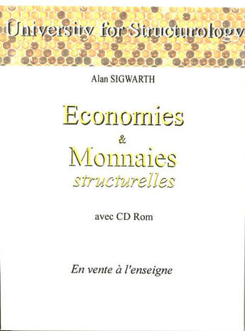 Couverture du livre « Economie et monnaies structurelles » de Alain Sigwarth aux éditions Sarah C. Chaignon