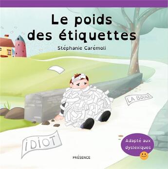 Couverture du livre « Le poids des etiquettes ((livre servant de reference de base contre le harcelement) - livre jeunesse » de Caremoli Stephanie aux éditions Edition Presence