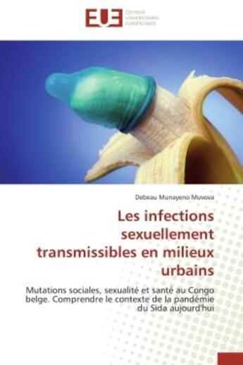 Couverture du livre « Les infections sexuellement transmissibles en milieux urbains » de Muvova-D aux éditions Editions Universitaires Europeennes