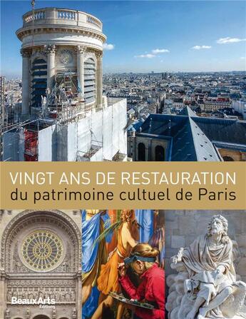 Couverture du livre « Deux décennies de restauration du patrimoine civil et culturel dans Paris » de  aux éditions Beaux Arts Editions