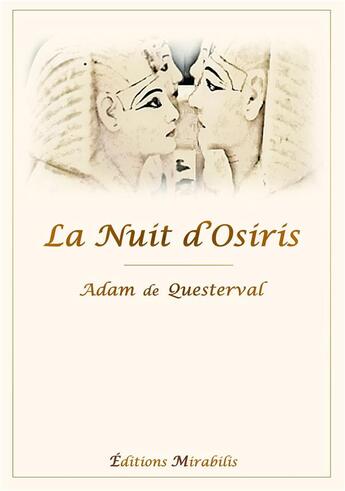 Couverture du livre « La nuit d'Osiris » de Adam De Questerval aux éditions Bookelis