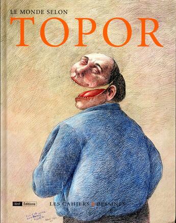 Couverture du livre « Le monde selon Topor » de Roland Topor aux éditions Cahiers Dessines