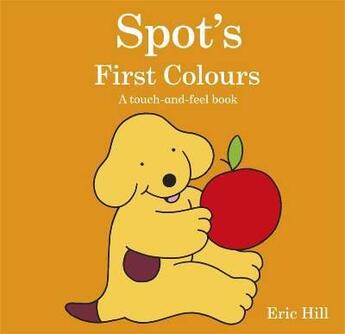 Couverture du livre « Spot's first colours » de Eric Hill aux éditions Warne Frederick