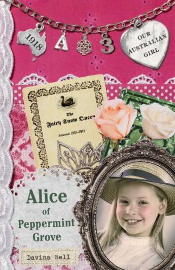 Couverture du livre « Our Australian Girl: Alice of Peppermint Grove (Book 3) » de Bell Davina aux éditions Penguin Books Ltd Digital