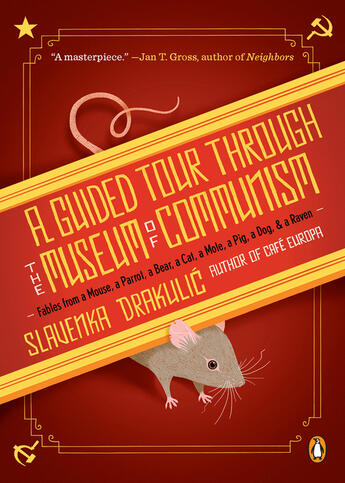 Couverture du livre « A Guided Tour Through the Museum of Communism » de Slavenka Drakulic aux éditions Penguin Group Us