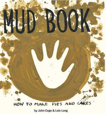 Couverture du livre « Mud book » de John Cage/Lois Long aux éditions Princeton Architectural