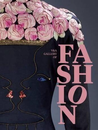 Couverture du livre « The v&a gallery of fashion » de Claire Wilcox aux éditions Victoria And Albert Museum