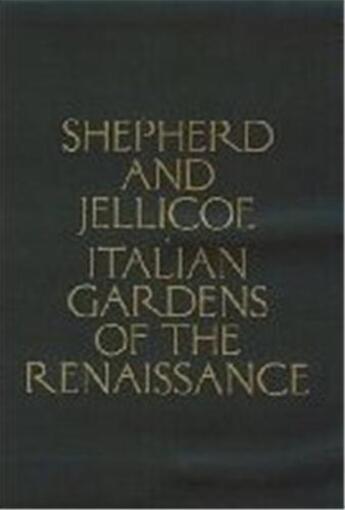 Couverture du livre « Italian gardens of the renaissance » de Sheppherd J C aux éditions Princeton Architectural