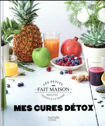 Couverture du livre « Mes cures détox » de Camille Petit aux éditions Hachette Pratique