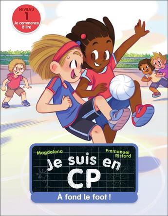 Couverture du livre « Je suis en CP -38- A fond le foot ! : Niveau 1 » de Magdalena/Ristord aux éditions Pere Castor