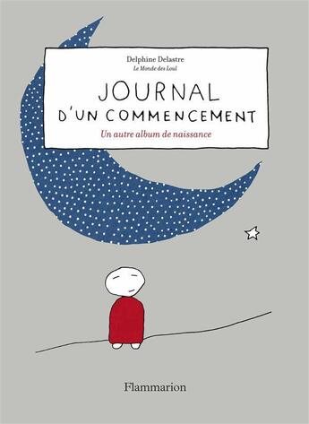 Couverture du livre « Journal d'un commencement » de Delphine Delastre aux éditions Flammarion