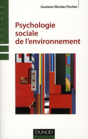 Couverture du livre « Psychologie sociale de l'environnement » de Gustave-Nicolas Fischer aux éditions Dunod