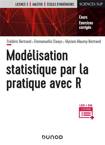 Couverture du livre « Modélisation statistique par la pratique avec R » de Frederic Bertrand et Myriam Maumy-Bertrand et Emmanuelle Claeys aux éditions Dunod