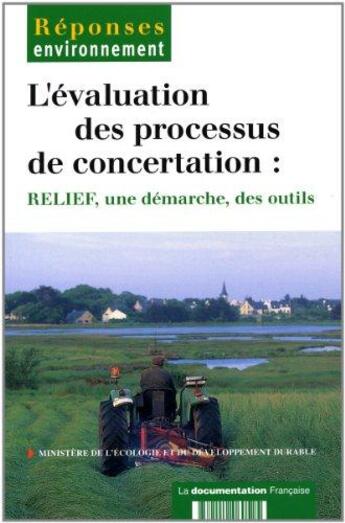 Couverture du livre « L'évaluation des processus de concertation : relief, une démarche, des outils » de Beuret et Dufourmantell aux éditions Documentation Francaise