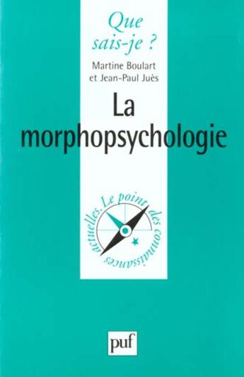 Couverture du livre « Morphopsychologie » de Boulard/Jues M./J.P. aux éditions Que Sais-je ?