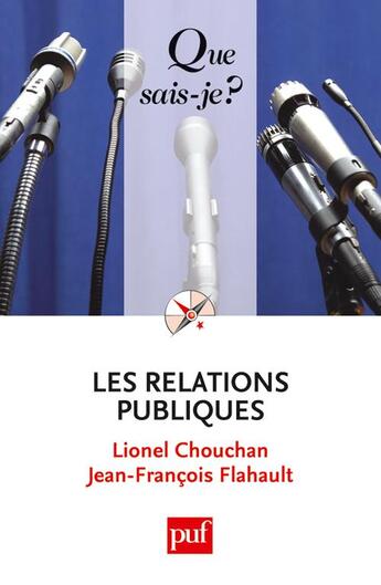 Couverture du livre « Les relations publiques (4e édition) » de Chouchan Lionel et Jean-Francois Flahault aux éditions Que Sais-je ?