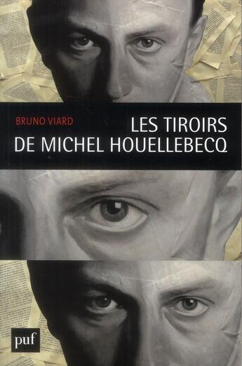 Couverture du livre « Dans les tiroirs de Michel Houellebecq » de Bruno Viard aux éditions Puf