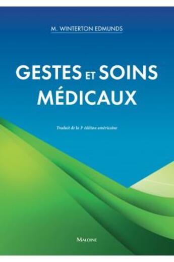 Couverture du livre « Gestes et soins médicaux » de M.Winterton Edmunds aux éditions Maloine