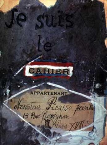 Couverture du livre « Je suis le cahier - broche » de Pablo Picasso aux éditions Grasset