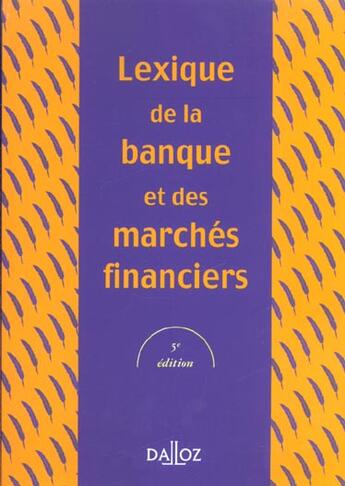 Couverture du livre « Lexique De Banque Et Marches Financiers ; 5e Edition » de Blanche Sousi aux éditions Dalloz