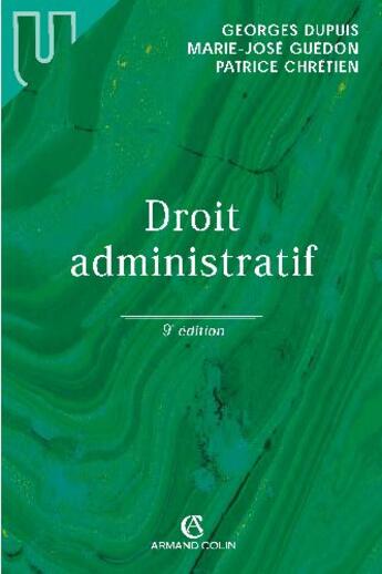 Couverture du livre « Droit administratif (9e édition) » de Patrice Chretien et Marie-Jose Guedon et Georges Dupuis aux éditions Armand Colin