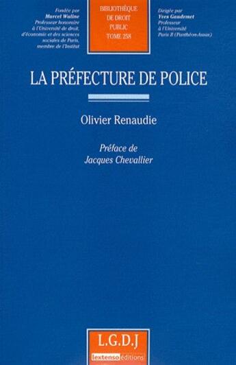 Couverture du livre « La préfecture de police » de Renaudie O. aux éditions Lgdj