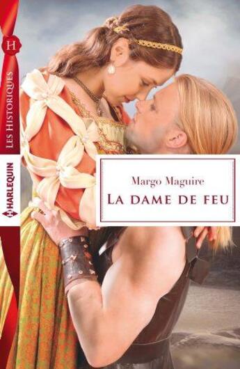 Couverture du livre « La dame de feu » de Margo Maguire aux éditions Harlequin