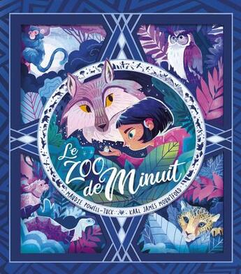 Couverture du livre « Le zoo de minuit » de Karl James Mountford et Maudie Powell-Tuck aux éditions Grund