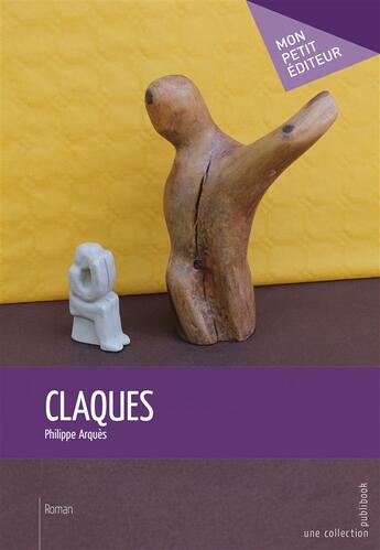 Couverture du livre « Claques » de Philippe Arques aux éditions Publibook