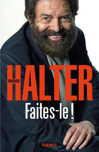 Couverture du livre « Faites-le ! » de Marek Halter aux éditions Kero